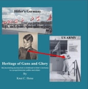 Heritage of Guns and Glory