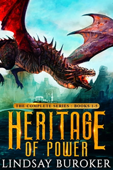 Heritage of Power (The Complete Series: Books 1-5) - Lindsay Buroker