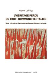 L Héritage perdu du Parti Communiste Italien