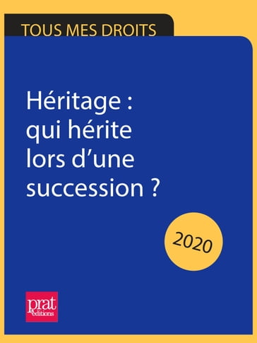 Héritage : qui hérite lors d'une succession ? 2020 - Sylvie DIBOS-LACROUX - Michèle Auteuil