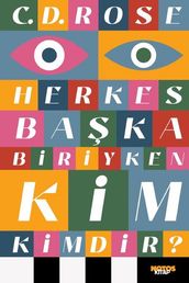 Herkes Baka Biriyken Kim Kimdir