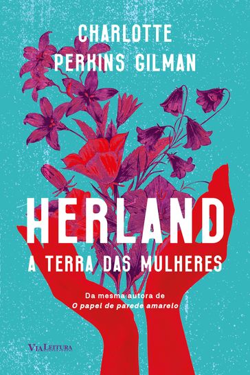 Herland  A Terra das Mulheres - Charlotte Perkins Gilman - Juliana Gomes