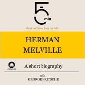 Herman Melville: A short biography