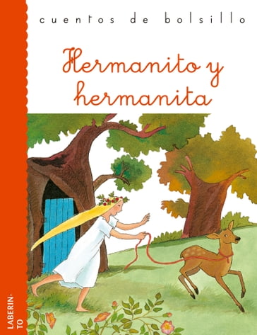 Hermanito y hermanita - Jacob y Wilhelm Grimm - Roberto Piumini