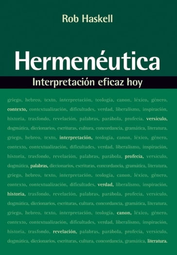 Hermenéutica: Interpretación eficaz hoy - Rob Haskell