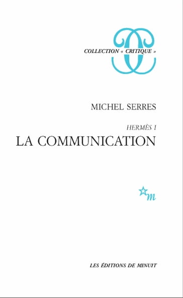 Hermès I. La communication - Michel Serres