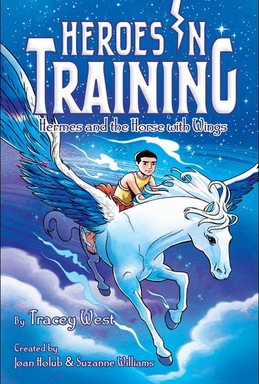 Hermes and the Horse with Wings - Joan Holub - Suzanne Williams - Tracey West