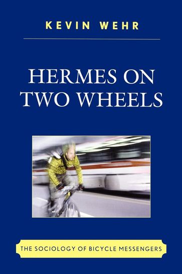 Hermes on Two Wheels - Kevin Wehr