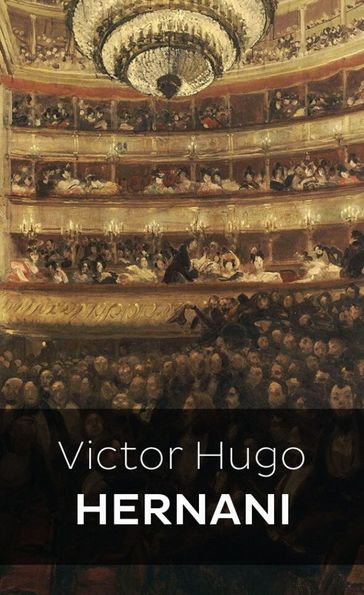 Hernani - Victor Hugo