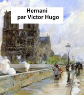 Hernani, a drama, in the original French