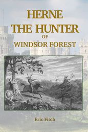Herne the Hunter of Windsor Forest