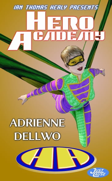 Hero Academy - Adrienne Dellwo