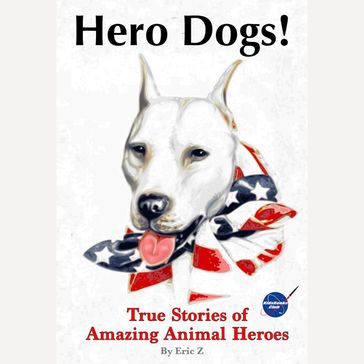 Hero Dogs! - Eric Z