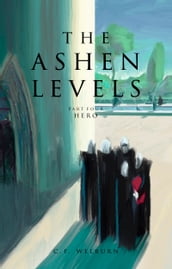 Hero (The Ashen Levels, Part 4)