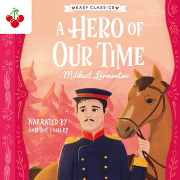 Hero of Our Time, A (Easy Classics) - Mikhail Lermontov - Gemma Barder