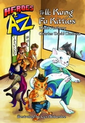 Heroes A2Z #11: Kung Fu Kitties
