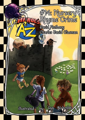 Heroes A2Z #14: Nursery Rhyme Crime - Charles David Clasman - Anthony David