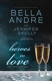 Heroes In Love (Maverick Billionaires Romance Collection, Books 1-3)