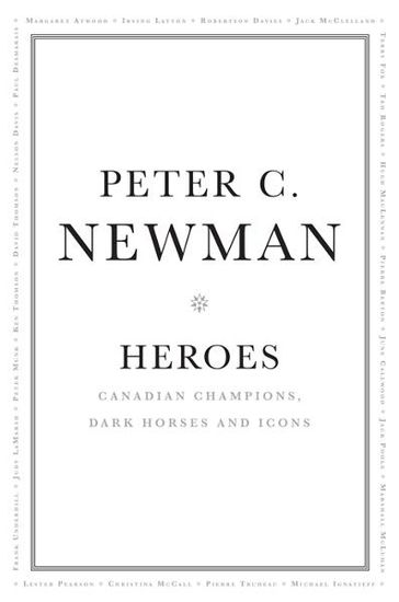 Heroes - Peter C. Newman