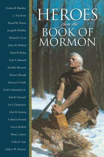 Heroes from the Book of Mormon - Various General Authorities