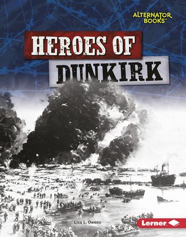 Heroes of Dunkirk - Lisa L. Owens
