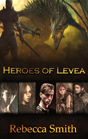 Heroes of Levea - Rebecca Smith