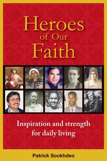 Heroes of Our Faith - Patrick Sookhdeo