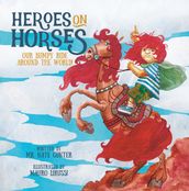 Heroes on Horses