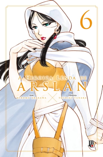 A Heroica Lenda de Arslan vol. 6 - Hiromu Arakawa - Yoshiki Tanaka