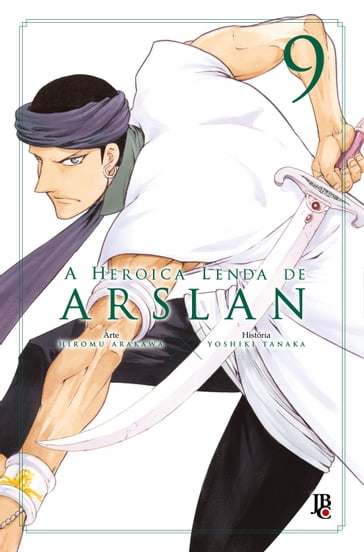 A Heroica Lenda de Arslan vol. 9 - Hiromu Arakawa - Yoshiki Tanaka