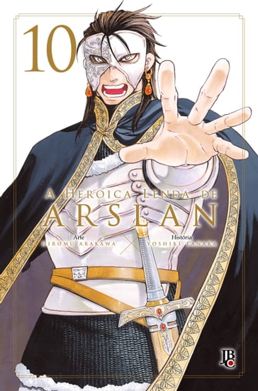 A Heroica Lenda de Arslan vol. 10 - Hiromu Arakawa - Yoshiki Tanaka