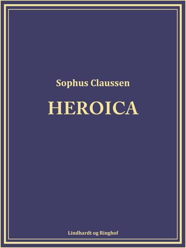 Heroica - Sophus Claussen