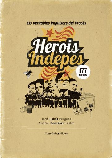 Herois indepes - Andreu González - Jordi Calvís