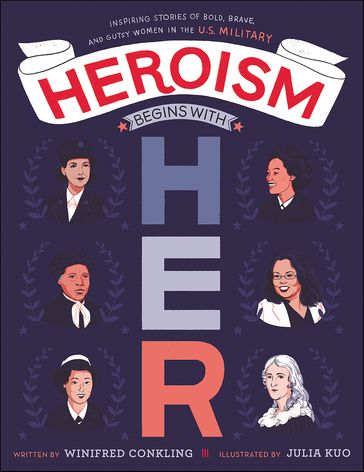 Heroism Begins with Her - Winifred Conkling