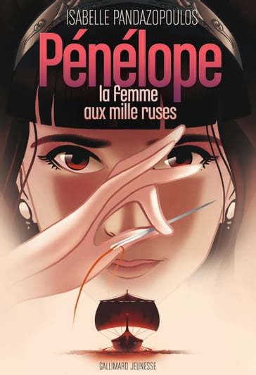 Héroïnes de la mythologie - Pénélope, la femme aux mille ruses - Isabelle Pandazopoulos