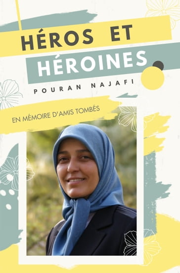 Héros Et Héroïnes - Pouran Najafi
