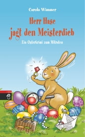 Herr Hase jagt den Meisterdieb