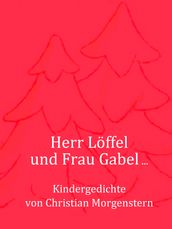 Herr Löffel und Frau Gabel ...