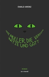 Herr Müller, die verrückte Katze und Gott (eBook)