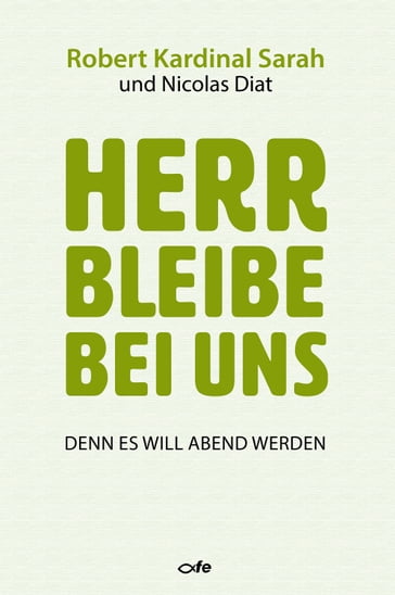 Herr bleibe bei uns - Nicolas Diat - Robert Sarah