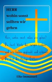 Herr wohin sonst sollten wir gehen