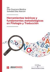 Herramientas teóricas y fundamentos metodológicos en Filología y Traducción