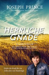 Herrliche Gnade