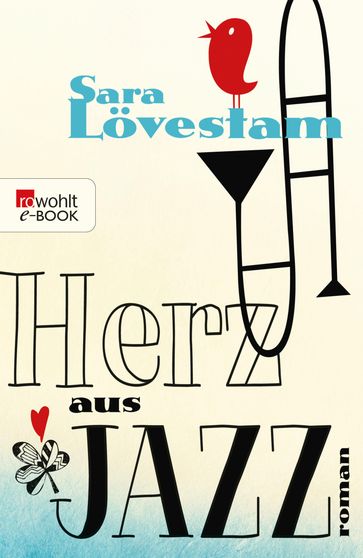 Herz aus Jazz - Sara Lovestam