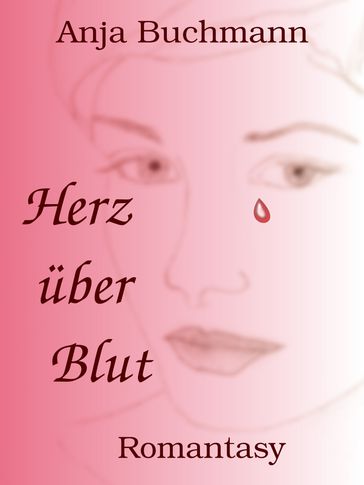 Herz über Blut - Anja Buchmann