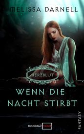 Herzblut - Wenn die Nacht stirbt