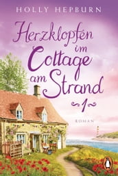 Herzklopfen im Cottage am Strand (Teil 1)