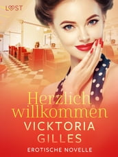 Herzlich willkommen - Erotische Novelle