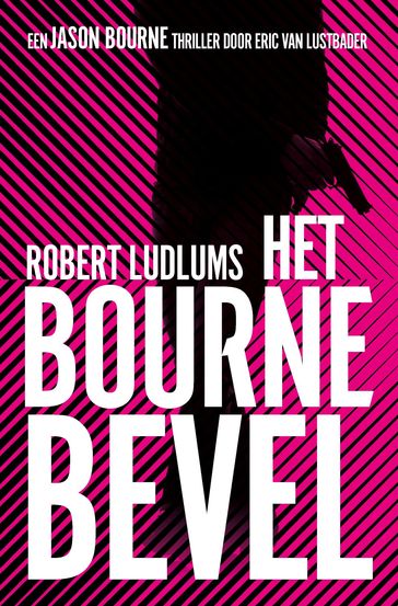 Het Bourne bevel - Eric Van Lustbader - Robert Ludlum