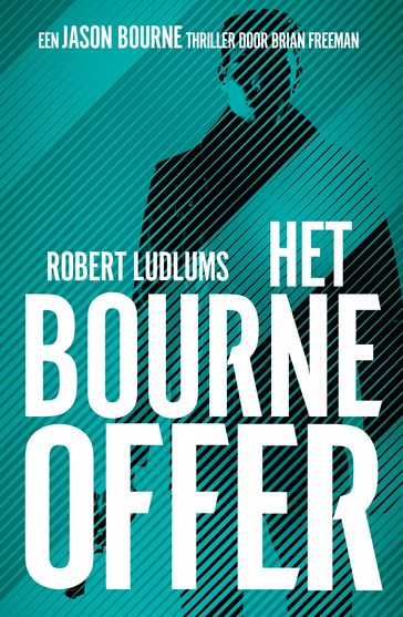 Het Bourne offer - Robert Ludlum - Brian Freeman